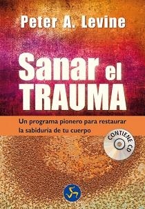 SANAR EL TRAUMA | 9788495973931 | LEVINE, PETER A. | Llibreria L'Illa - Llibreria Online de Mollet - Comprar llibres online