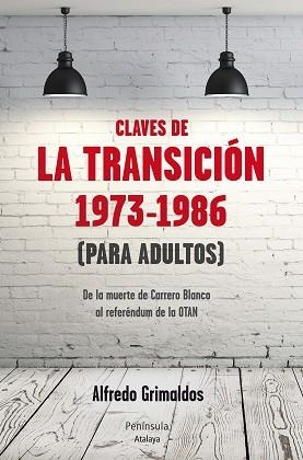 CLAVES DE LA TRANSICIÓN 1973-1986  | 9788499422084 | GRIMALDOS, ALFREDO