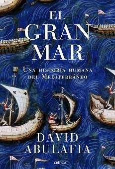 GRAN MAR, EL | 9788498925470 | ABULAFIA, DAVID | Llibreria L'Illa - Llibreria Online de Mollet - Comprar llibres online