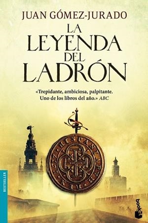 LEYENDA DEL LADRÓN, LA | 9788408113126 | GÓMEZ-JURADO, JUAN