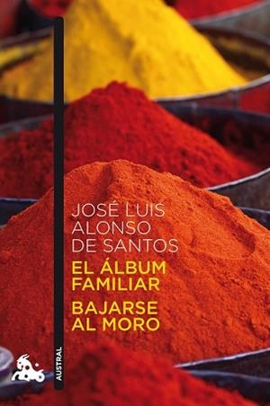 ÁLBUM FAMILIAR / BAJARSE AL MORO | 9788467028171 | ALONSO DE SANTOS, JOSE LUIS | Llibreria L'Illa - Llibreria Online de Mollet - Comprar llibres online