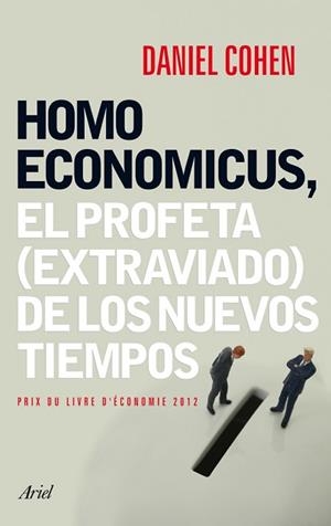 HOMO ECONOMICUS | 9788434408463 | COHEN, DANIEL | Llibreria L'Illa - Llibreria Online de Mollet - Comprar llibres online