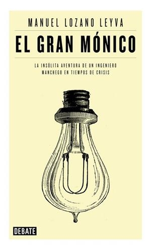 GRAN MÓNICO, EL | 9788499922881 | LOZANO LEYVA, MANUEL | Llibreria L'Illa - Llibreria Online de Mollet - Comprar llibres online
