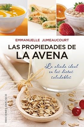 PROPIEDADES DE LA AVENA, LAS | 9788497779166 | JAUMEAUCOURT, EMMANUELLE