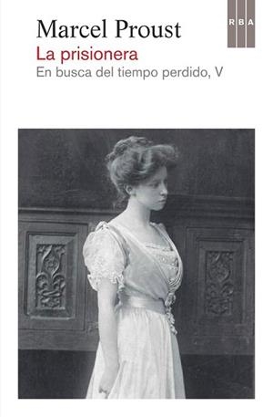 PRISIONERA, LA | 9788490065914 | PROUST, MARCEL | Llibreria L'Illa - Llibreria Online de Mollet - Comprar llibres online