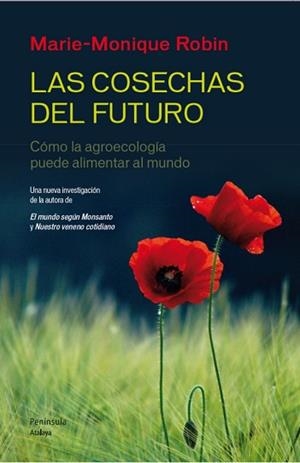 COSECHAS DEL FUTURO, LAS | 9788499422190 | MARIE-MONIQUE, ROBIN | Llibreria L'Illa - Llibreria Online de Mollet - Comprar llibres online