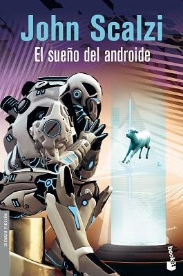 SUEÑO DEL ANDROIDE, EL | 9788445001400 | SCALZI, JOHN