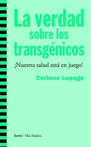 VERDAD SOBRE LOS TRANSGÉNICOS, LA | 9788498885019 | LEPAGE, CORINNE