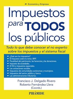 IMPUESTOS PARA TODOS LOS PÚBLICOS | 9788436827279 | DELGADO RIVERO, FRANCISCO JOSÉ/FERNÁNDEZ LLERA, ROBERTO | Llibreria L'Illa - Llibreria Online de Mollet - Comprar llibres online