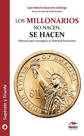 MILLONARIOS NO NACEN SE HACEN, LOS | 9788492892068 | GUERRERO CAÑONGO, ANTONIO | Llibreria L'Illa - Llibreria Online de Mollet - Comprar llibres online