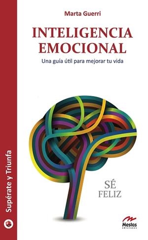 INTELIGENCIA EMOCIONAL | 9788492892327 | GUERRI PONS, MARTA | Llibreria L'Illa - Llibreria Online de Mollet - Comprar llibres online