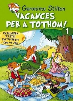 VACANCES PER TOTHOM 1. | 9788415790761 | GERONIMO STILTON | Llibreria L'Illa - Llibreria Online de Mollet - Comprar llibres online