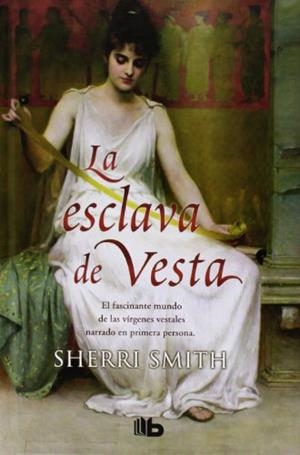 ESCLAVA DE VESTA, LA | 9788498728019 | SMITH, SHERRI | Llibreria L'Illa - Llibreria Online de Mollet - Comprar llibres online