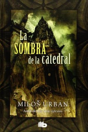 SOMBRA DE LA CATEDRAL, LA | 9788498728026 | URBAN, MILOS | Llibreria L'Illa - Llibreria Online de Mollet - Comprar llibres online