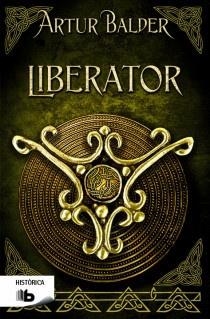 LIBERATOR | 9788498728064 | BALDER, ARTUR | Llibreria L'Illa - Llibreria Online de Mollet - Comprar llibres online
