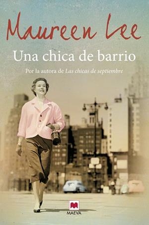 CHICA DE BARRIO, UNA | 9788415532781 | LEE, MAUREEN | Llibreria L'Illa - Llibreria Online de Mollet - Comprar llibres online