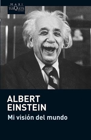 MI VISIÓN DEL MUNDO | 9788483836545 | EINSTEIN, ALBERT | Llibreria L'Illa - Llibreria Online de Mollet - Comprar llibres online