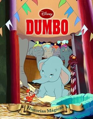 DUMBO. HISTORIAS MÁGICAS | 9788499513959 | DISNEY | Llibreria L'Illa - Llibreria Online de Mollet - Comprar llibres online