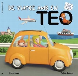 DE VIATGE AMB EN TEO | 9788415790334 | VIOLETA DENOU | Llibreria L'Illa - Llibreria Online de Mollet - Comprar llibres online