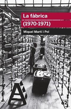 FÀBRICA, LA | 9788415192701 | MARTÍ I POL, MIQUEL | Llibreria L'Illa - Llibreria Online de Mollet - Comprar llibres online