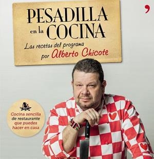 PESADILLA EN LA COCINA | 9788499982687 | CHICOTE, ALBERTO | Llibreria L'Illa - Llibreria Online de Mollet - Comprar llibres online