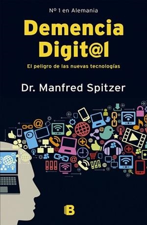DEMENCIA DIGITAL | 9788466653091 | SPITZER, MANFRED | Llibreria L'Illa - Llibreria Online de Mollet - Comprar llibres online