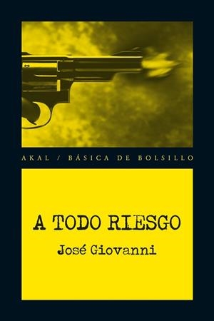 A TODO RIESGO | 9788446037903 | GIOVANNI, JOSÉ | Llibreria L'Illa - Llibreria Online de Mollet - Comprar llibres online