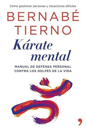 KÁRATE MENTAL | 9788499982854 | TIERNO, BERNABÉ  | Llibreria L'Illa - Llibreria Online de Mollet - Comprar llibres online