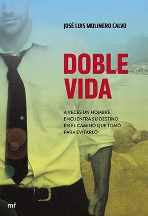 DOBLE VIDA | 9788427040038 | MOLINERO CALVO, JOSE LUIS