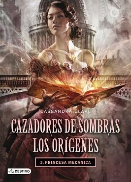 PRINCESA MECÁNICA | 9788408038269 | CLARE, CASSANDRA | Llibreria L'Illa - Llibreria Online de Mollet - Comprar llibres online