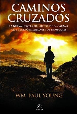 CAMINOS CRUZADOS | 9788467032574 | YOUNG, WM. PAUL | Llibreria L'Illa - Llibreria Online de Mollet - Comprar llibres online