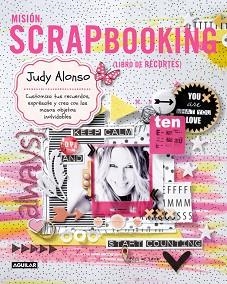 MISIÓN SCRAPBOOKING | 9788403013407 | ALONSO, JUDY