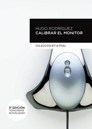 CALIBRAR EL MONITOR | 9788426719942 | RODRÍGUEZ ALONSO, HUGO | Llibreria L'Illa - Llibreria Online de Mollet - Comprar llibres online