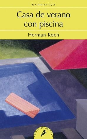 CASA DE VERANO CON PISCINA | 9788498385212 | KOCH, HERMAN | Llibreria L'Illa - Llibreria Online de Mollet - Comprar llibres online