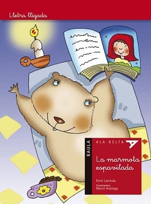 MARMOTA ESPAVILADA, LA | 9788447926299 | LARREULA I VIDAL, ENRIC | Llibreria L'Illa - Llibreria Online de Mollet - Comprar llibres online