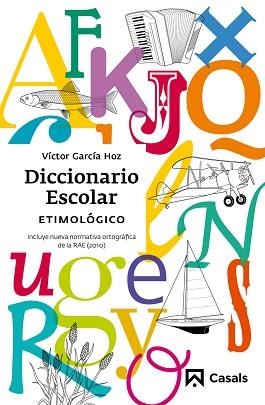 DICCIONARIO ESCOLAR ETIMOLÓGICO | 9788421851111 | VARIOS AUTORES | Llibreria L'Illa - Llibreria Online de Mollet - Comprar llibres online