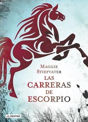 CARRERAS DE ESCORPIO, LAS | 9788408113331 | STIEFVATER, MAGGIE | Llibreria L'Illa - Llibreria Online de Mollet - Comprar llibres online