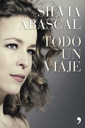 TODO UN VIAJE | 9788499983042 | ABASCAL, SILVIA | Llibreria L'Illa - Llibreria Online de Mollet - Comprar llibres online