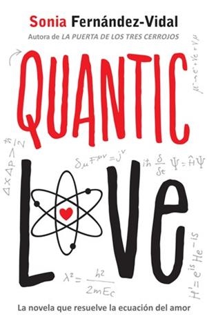 QUANTIC LOVE | 9788424648497 | FERNÁNDEZ-VIDAL, SONIA | Llibreria L'Illa - Llibreria Online de Mollet - Comprar llibres online