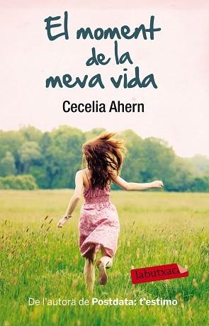MOMENT DE LA MEVA VIDA, EL | 9788499306827 | AHERN, CECELIA | Llibreria L'Illa - Llibreria Online de Mollet - Comprar llibres online