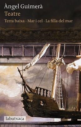 TEATRE TERRA BAIXA MAR I CEL LA FILLA DEL MAR | 9788492549894 | GUIMERÀ, ANGEL