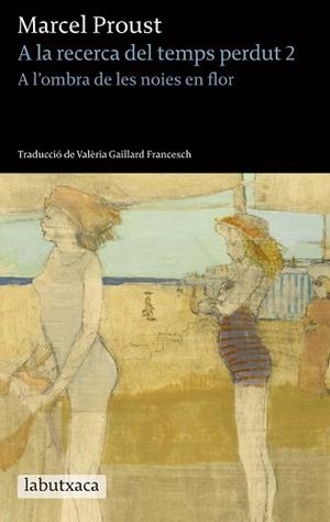 A L'OMBRA DE LES NOIES EN FLOR | 9788499306810 | PROUST, MARCEL | Llibreria L'Illa - Llibreria Online de Mollet - Comprar llibres online