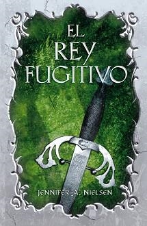 REY FUGITIVO, EL | 9788420414256 | NIELSEN, JENNIFER A. | Llibreria L'Illa - Llibreria Online de Mollet - Comprar llibres online