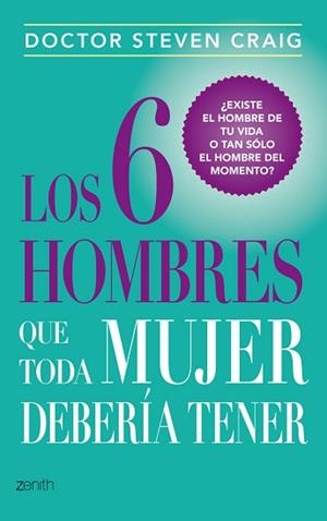6 HOMBRES QUE TODA MUJER DEBERÍA TENER, LOS | 9788408037729 | CRAIG, STEVEN | Llibreria L'Illa - Llibreria Online de Mollet - Comprar llibres online