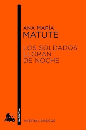 SOLDADOS LLORAN DE NOCHE, LOS | 9788423346745 | MATUTE, ANA MARIA | Llibreria L'Illa - Llibreria Online de Mollet - Comprar llibres online