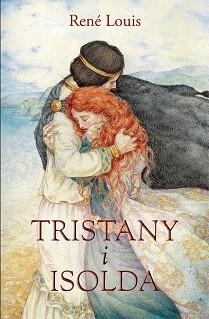 TRISTANY I ISOLDA | 9788490261231 | LOUIS, RENÉ | Llibreria L'Illa - Llibreria Online de Mollet - Comprar llibres online