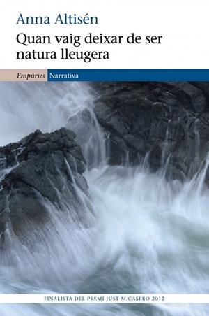 QUAN VAIG DEIXAR DE SER NATURA LLEUGERA | 9788497878722 | ALTISÉN, ANNA | Llibreria L'Illa - Llibreria Online de Mollet - Comprar llibres online