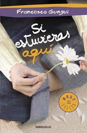 SI ESTUVIERAS AQUÍ | 9788490322451 | GUNGUI, FRANCESCO | Llibreria L'Illa - Llibreria Online de Mollet - Comprar llibres online