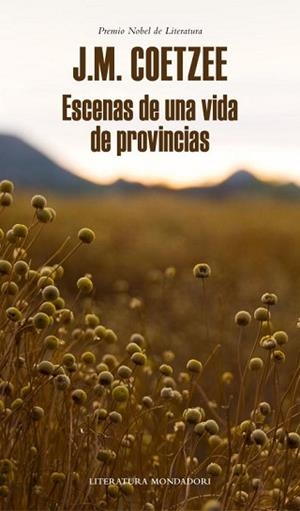 ESCENAS DE UNA VIDA DE PROVINCIAS | 9788439726401 | COETZEE, J.M. | Llibreria L'Illa - Llibreria Online de Mollet - Comprar llibres online