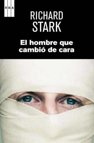 HOMBRE QUE CAMBIÓ DE CARA, EL | 9788490066713 | STARK, RICHARD | Llibreria L'Illa - Llibreria Online de Mollet - Comprar llibres online